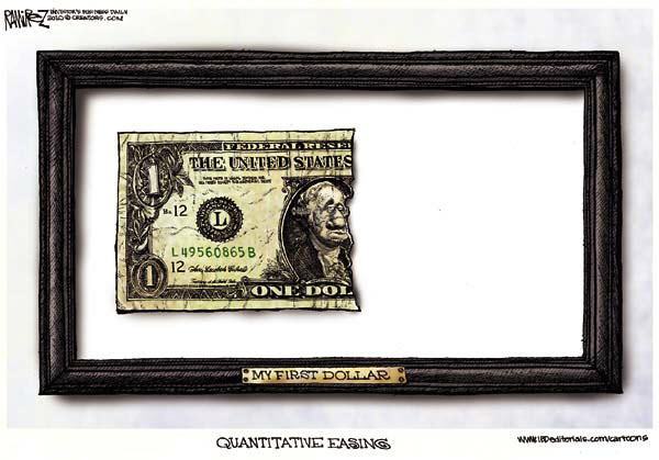 101114 QE First Dollar Cartoon - Ramirez